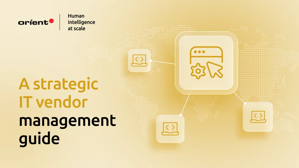 An effective IT vendor management guide for leaders: from a single partner to multi-vendor ecosystem