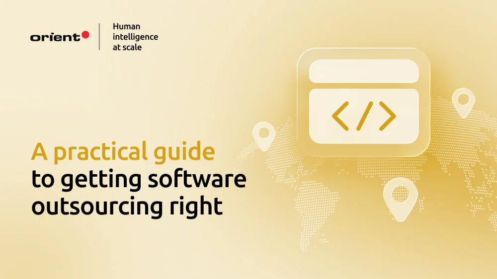 Stop relying on hope or guesswork: A practical guide to outsourcing software development with confidence