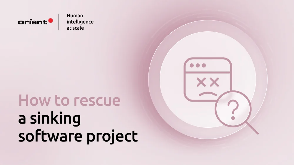 The ultimate guide to software project failure & how to rescue yours