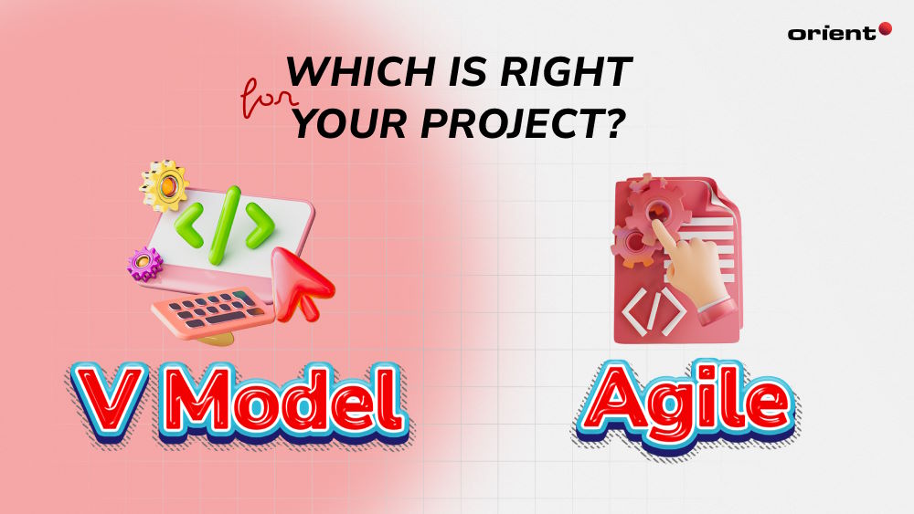 V Model Vs. Agile: Which Is Right for Your Project?